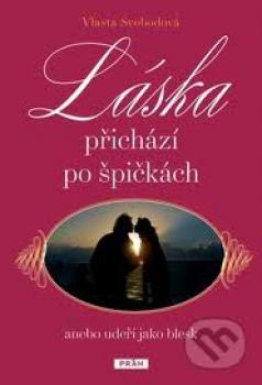 Láska přichází po špičkách anebo udeří jako blesk - Vlasta S