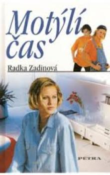 Motýlí čas - Radka Zadinová